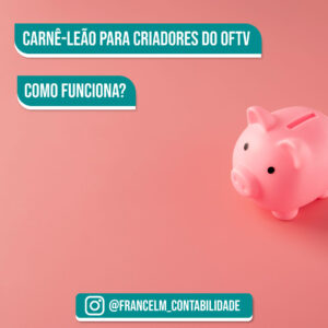 Carnê-leão para criadores do Oftv: Como calcular?