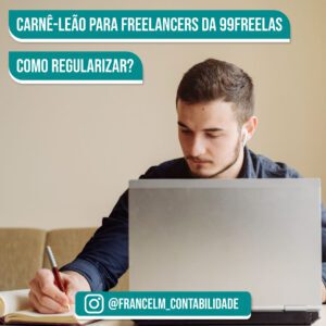 Carnê-leão para freelancers da 99freelas: Como calcular?