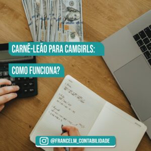 Carnê-leão para camgirls: Como calcular?