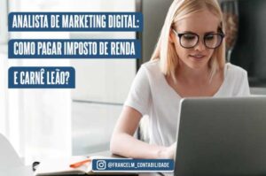 Imposto de renda para profissionais de Marketing digital: Como calcular?