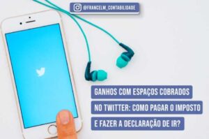 Imposto de renda para ganhos do twitter: Como funciona?