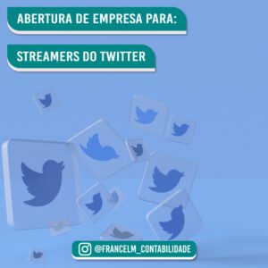 Abertura de empresa (CNPJ) Para Streamers do Twitter: Como formalizar?