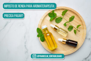 Imposto de renda para Aromaterapeuta: Como calcular?